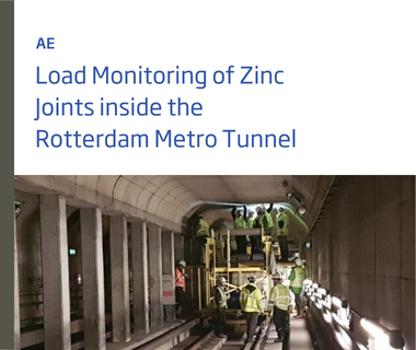 Load Monitoring of Zinc Joints inside the Rotterdam Metro Tunnel